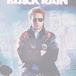 Black Rain/ブラックレイン